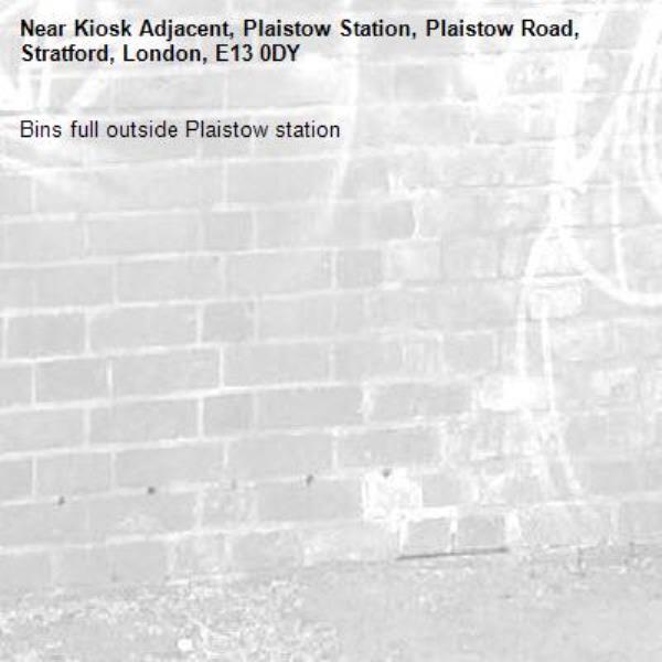 Bins full outside Plaistow station -Kiosk Adjacent, Plaistow Station, Plaistow Road, Stratford, London, E13 0DY