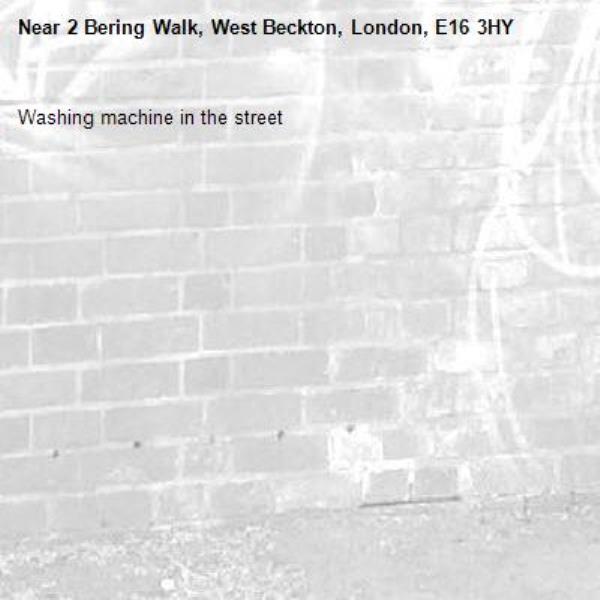 Washing machine in the street-2 Bering Walk, West Beckton, London, E16 3HY