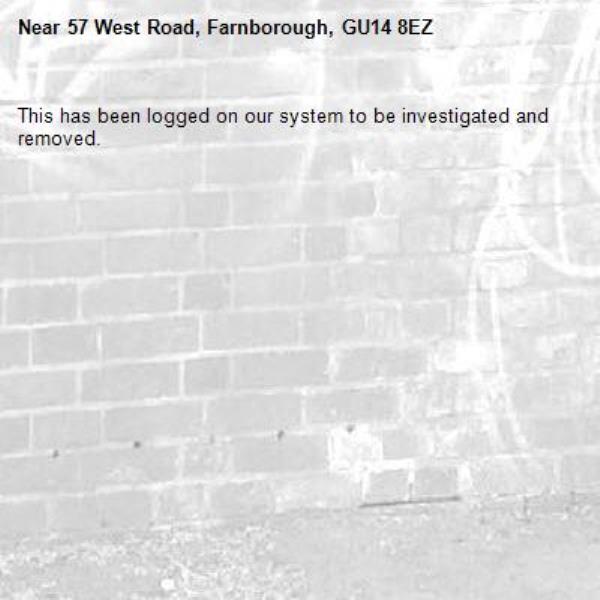 This has been logged on our system to be investigated and removed.-57 West Road, Farnborough, GU14 8EZ
