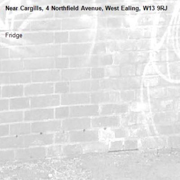 Fridge -Cargills, 4 Northfield Avenue, West Ealing, W13 9RJ