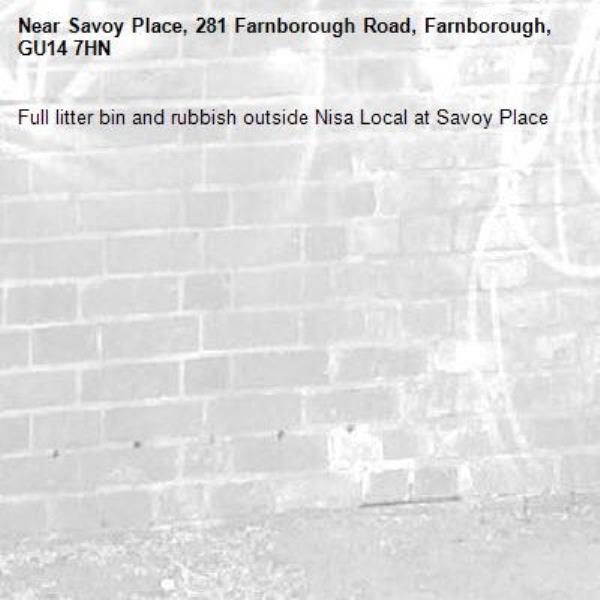 Full litter bin and rubbish outside Nisa Local at Savoy Place -Savoy Place, 281 Farnborough Road, Farnborough, GU14 7HN