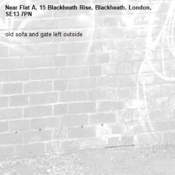 old sofa and gate left outside -Flat A, 15 Blackheath Rise, Blackheath, London, SE13 7PN