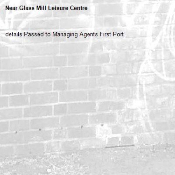 details Passed to Managing Agents First Port-Glass Mill Leisure Centre