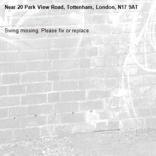 Swing missing. Please fix or replace. -20 Park View Road, Tottenham, London, N17 9AT