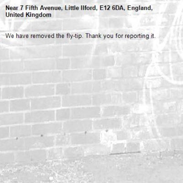 We have removed the fly-tip. Thank you for reporting it.-7 Fifth Avenue, Little Ilford, E12 6DA, England, United Kingdom