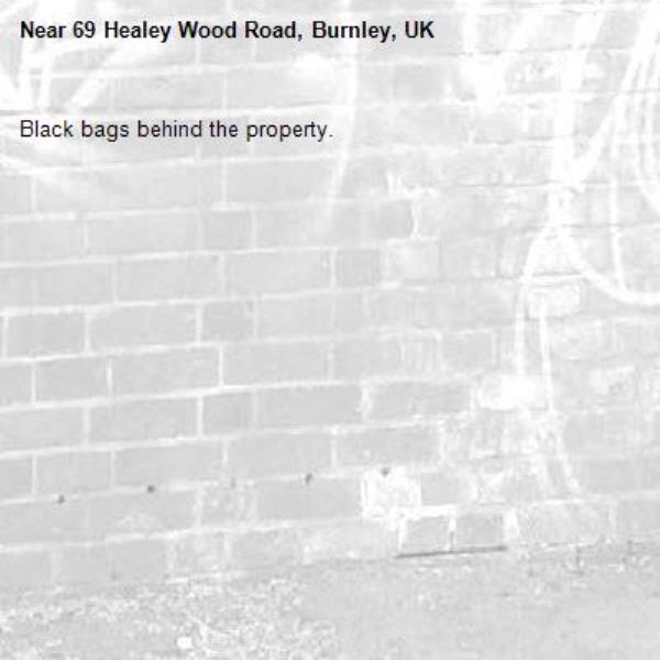 Black bags behind the property.-69 Healey Wood Road, Burnley, UK