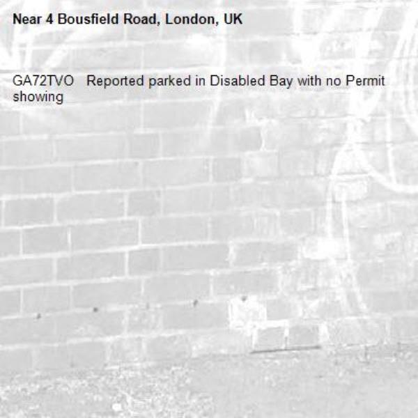 GA72TVO   Reported parked in Disabled Bay with no Permit showing-4 Bousfield Road, London, UK