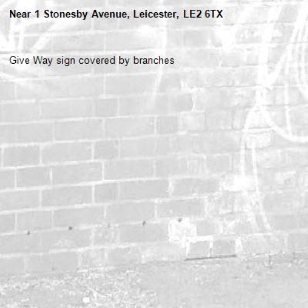 Give Way sign covered by branches -1 Stonesby Avenue, Leicester, LE2 6TX