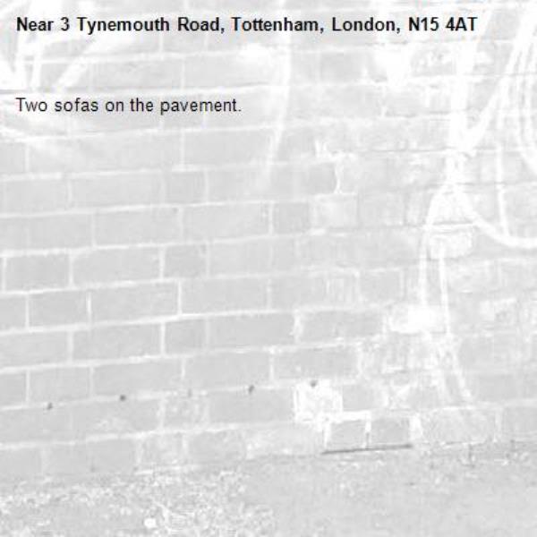 Two sofas on the pavement.-3 Tynemouth Road, Tottenham, London, N15 4AT
