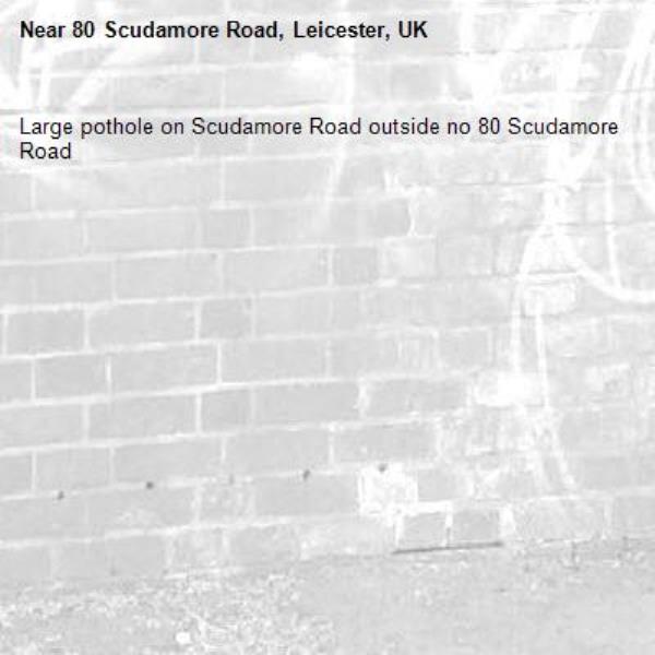 Large pothole on Scudamore Road outside no 80 Scudamore Road-80 Scudamore Road, Leicester, UK