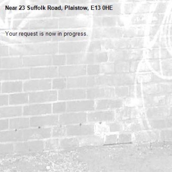Your request is now in progress.-23 Suffolk Road, Plaistow, E13 0HE