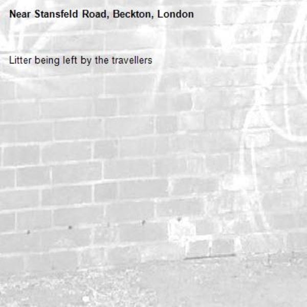 Litter being left by the travellers-Stansfeld Road, Beckton, London