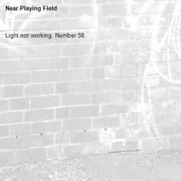 Light not working. Number 58. -Playing Field