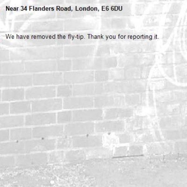 We have removed the fly-tip. Thank you for reporting it.-34 Flanders Road, London, E6 6DU