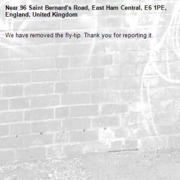 We have removed the fly-tip. Thank you for reporting it.-96 Saint Bernard's Road, East Ham Central, E6 1PE, England, United Kingdom