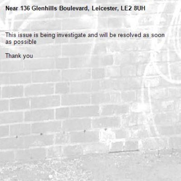 This issue is being investigate and will be resolved as soon as possible 

Thank you -136 Glenhills Boulevard, Leicester, LE2 8UH