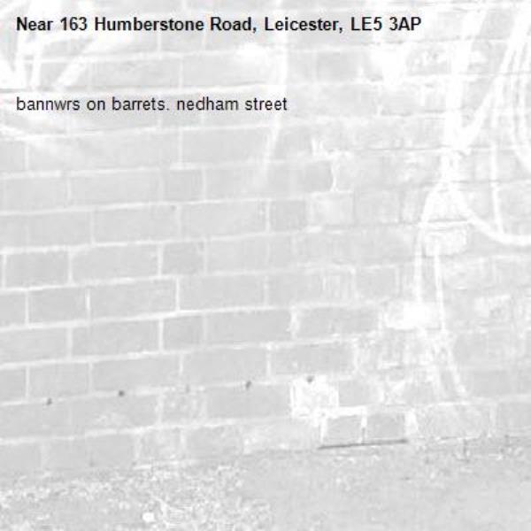 bannwrs on barrets. nedham street-163 Humberstone Road, Leicester, LE5 3AP