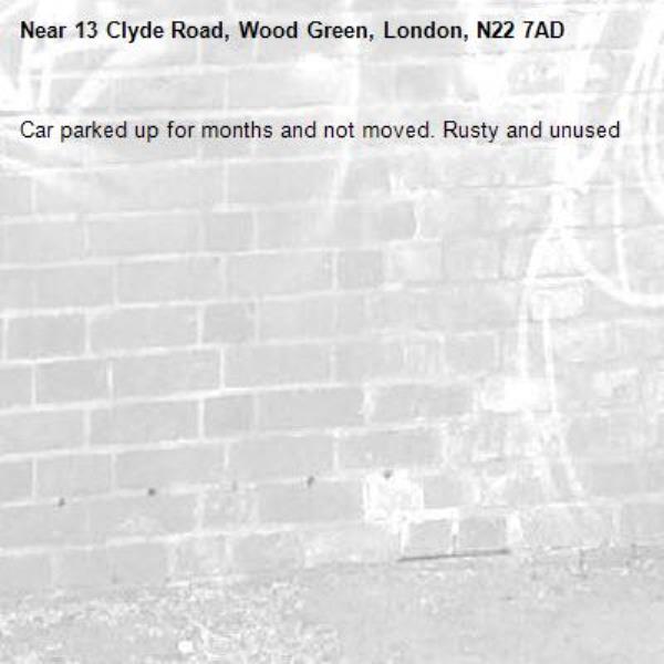 Car parked up for months and not moved. Rusty and unused -13 Clyde Road, Wood Green, London, N22 7AD