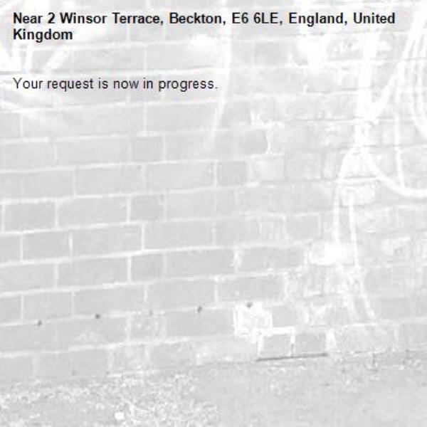 Your request is now in progress.-2 Winsor Terrace, Beckton, E6 6LE, England, United Kingdom