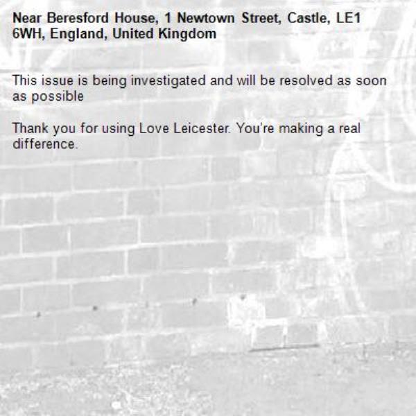 This issue is being investigated and will be resolved as soon as possible

Thank you for using Love Leicester. You’re making a real difference.
-Beresford House, 1 Newtown Street, Castle, LE1 6WH, England, United Kingdom