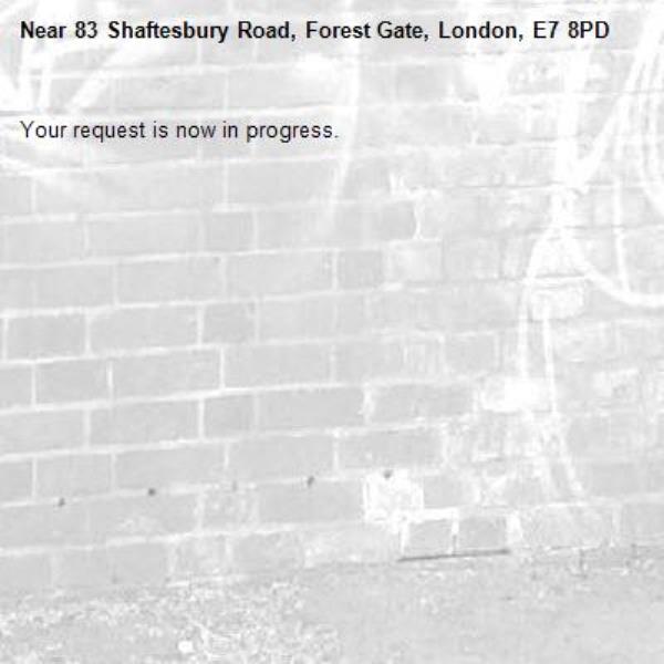 Your request is now in progress.-83 Shaftesbury Road, Forest Gate, London, E7 8PD