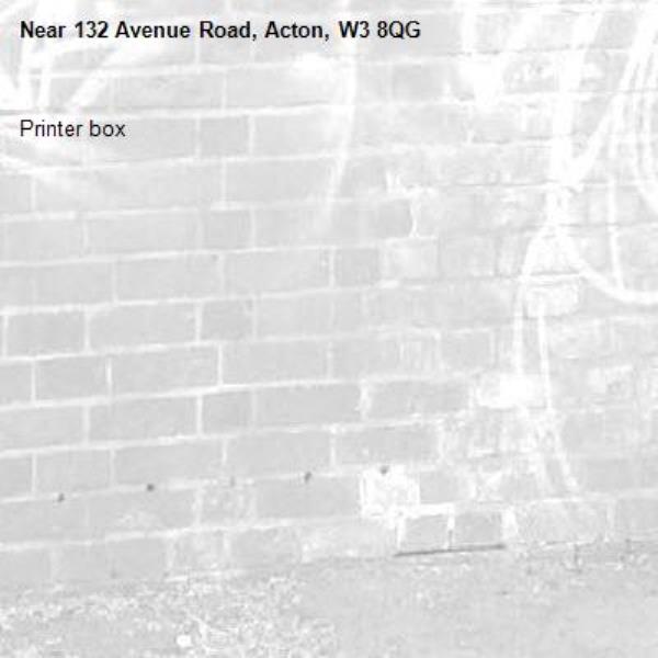 Printer box-132 Avenue Road, Acton, W3 8QG