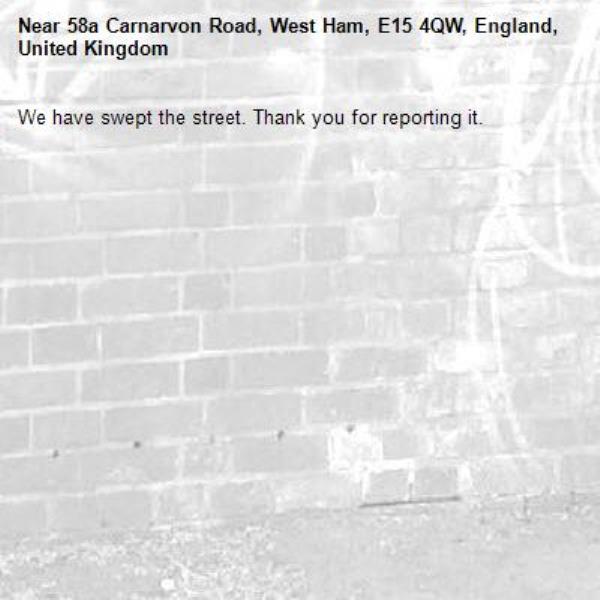 We have swept the street. Thank you for reporting it.-58a Carnarvon Road, West Ham, E15 4QW, England, United Kingdom