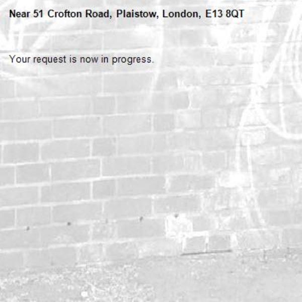 Your request is now in progress.-51 Crofton Road, Plaistow, London, E13 8QT