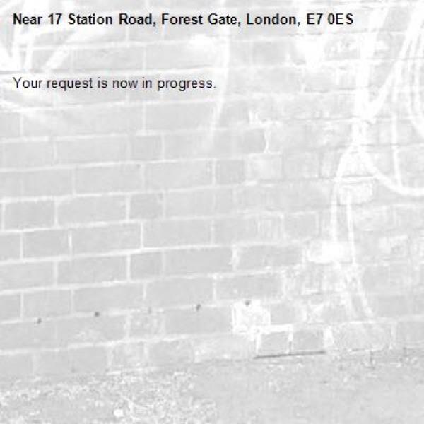 Your request is now in progress.-17 Station Road, Forest Gate, London, E7 0ES