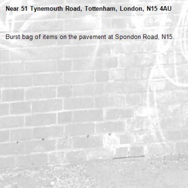 Burst bag of items on the pavement at Spondon Road, N15.-51 Tynemouth Road, Tottenham, London, N15 4AU