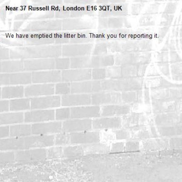 We have emptied the litter bin. Thank you for reporting it.-37 Russell Rd, London E16 3QT, UK