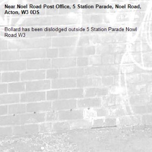 Bollard has been dislodged outside 5 Station Parade Nowl Road W3 -Noel Road Post Office, 5 Station Parade, Noel Road, Acton, W3 0DS