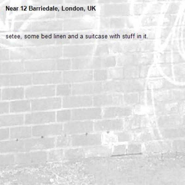 setee, some bed linen and a suitcase with stuff in it.-12 Barriedale, London, UK