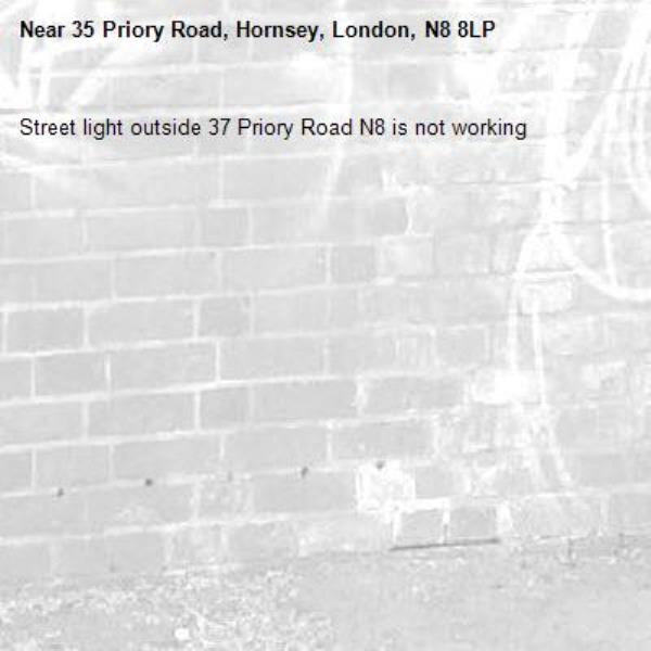 Street light outside 37 Priory Road N8 is not working-35 Priory Road, Hornsey, London, N8 8LP