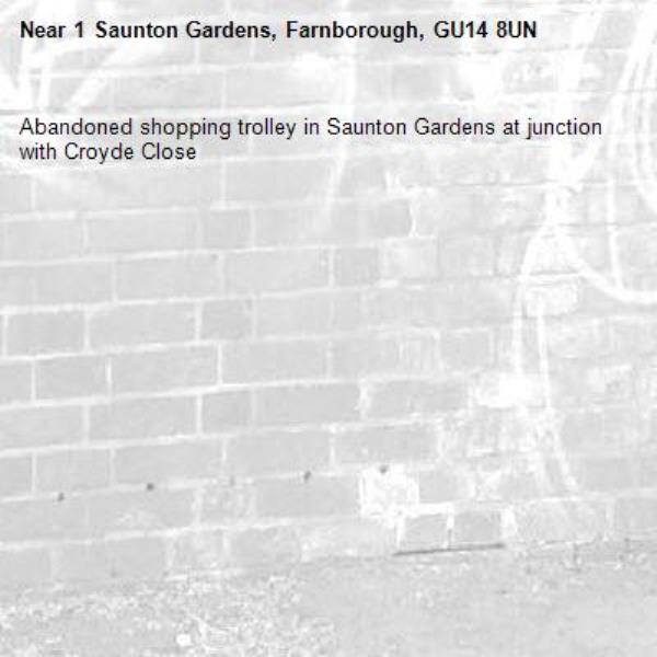 Abandoned shopping trolley in Saunton Gardens at junction with Croyde Close-1 Saunton Gardens, Farnborough, GU14 8UN