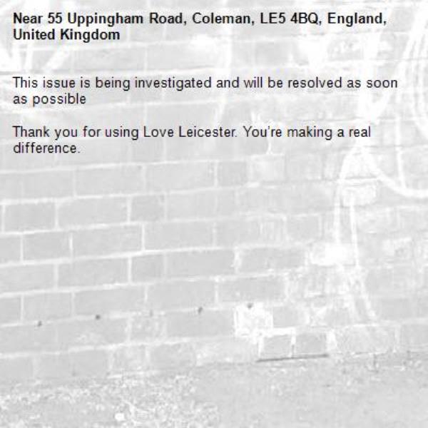 This issue is being investigated and will be resolved as soon as possible

Thank you for using Love Leicester. You’re making a real difference.

-55 Uppingham Road, Coleman, LE5 4BQ, England, United Kingdom
