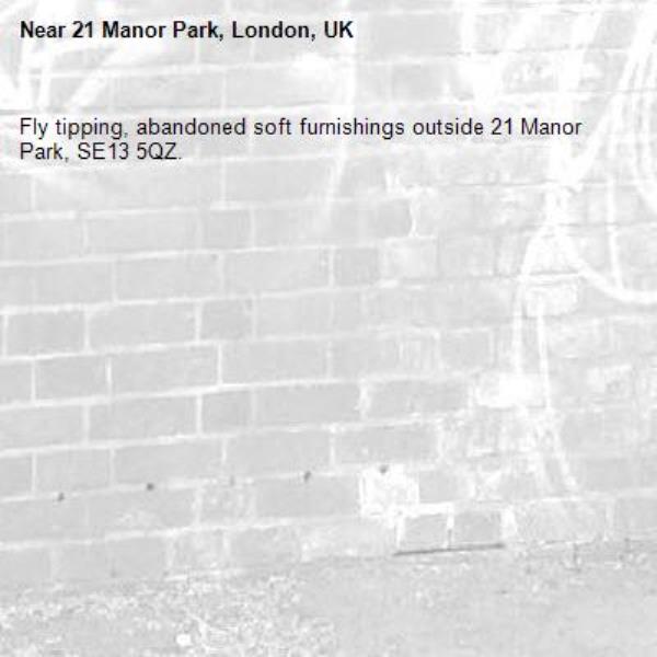 Fly tipping, abandoned soft furnishings outside 21 Manor Park, SE13 5QZ. -21 Manor Park, London, UK
