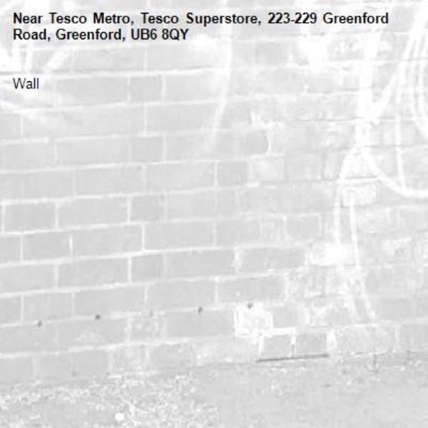 Wall -Tesco Metro, Tesco Superstore, 223-229 Greenford Road, Greenford, UB6 8QY