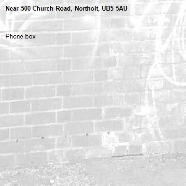 Phone box -500 Church Road, Northolt, UB5 5AU