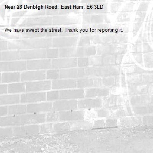 We have swept the street. Thank you for reporting it.-28 Denbigh Road, East Ham, E6 3LD