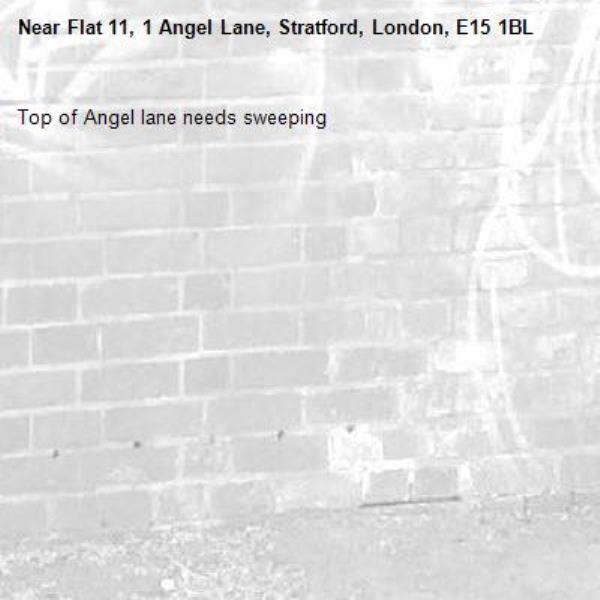 Top of Angel lane needs sweeping -Flat 11, 1 Angel Lane, Stratford, London, E15 1BL