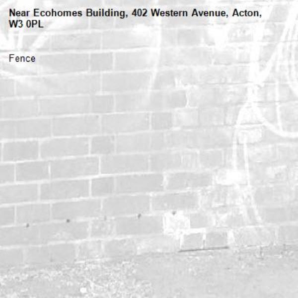 Fence -Ecohomes Building, 402 Western Avenue, Acton, W3 0PL
