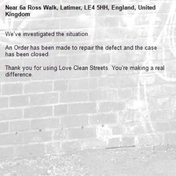 We’ve investigated the situation.

An Order has been made to repair the defect and the case has been closed.

Thank you for using Love Clean Streets. You’re making a real difference.
-6a Ross Walk, Latimer, LE4 5HH, England, United Kingdom
